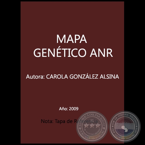 MAPA GENTICO ANR - Autora: CAROLA GONZLEZ ALSINA - Ao 2009